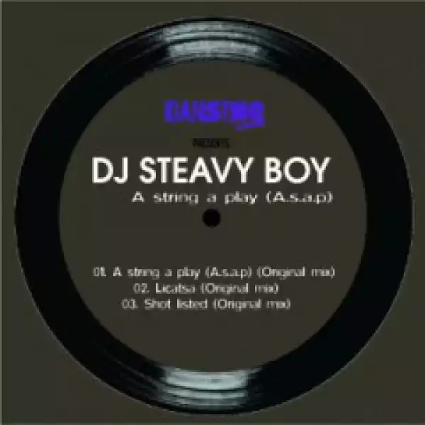 DJ Steavy Boy - A String a Play (A.S.A.P) (Original Mix)